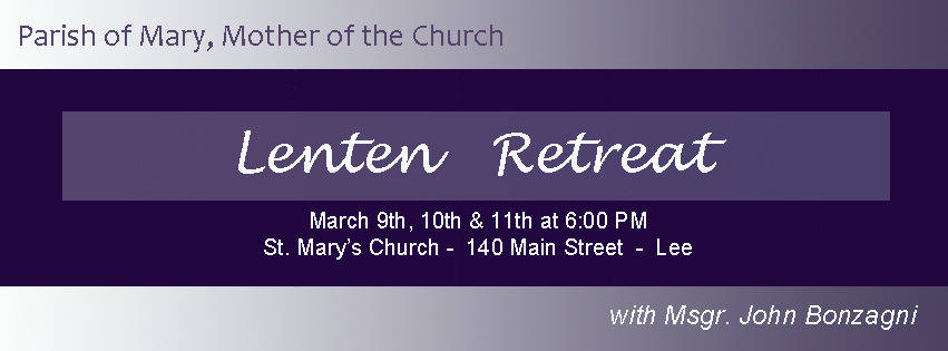 Lenten Retreat March 9-11, 6:00 PM, in Lee